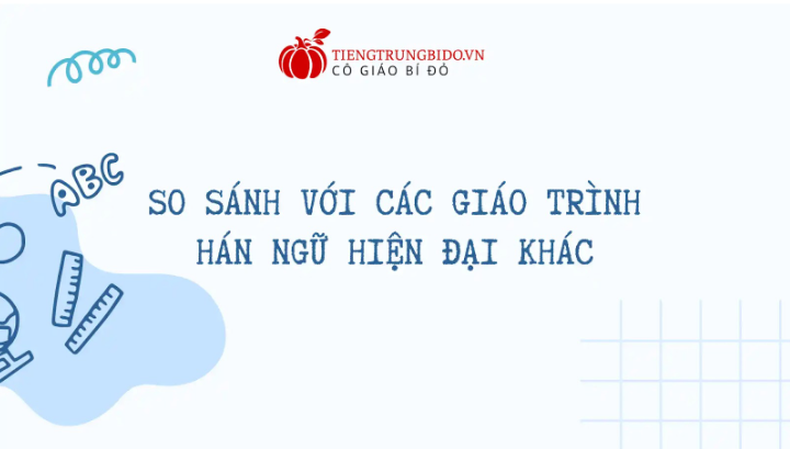so sánh các sách giáo trình hán ngữ khác